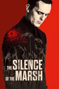 خرید فیلم The Silence of the Marsh 2019