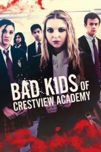 خرید فیلم Bad Kids of Crestview Academy 2017